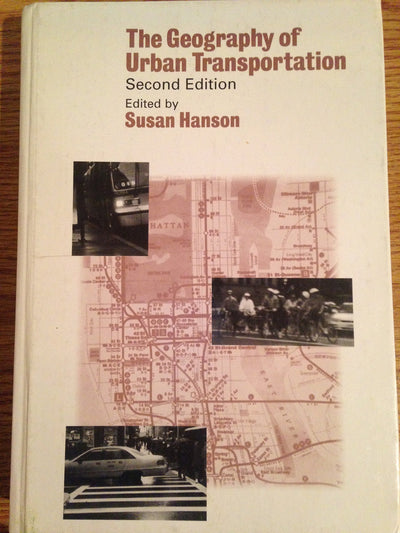 The Geography of Urban Transportation: Second Edition