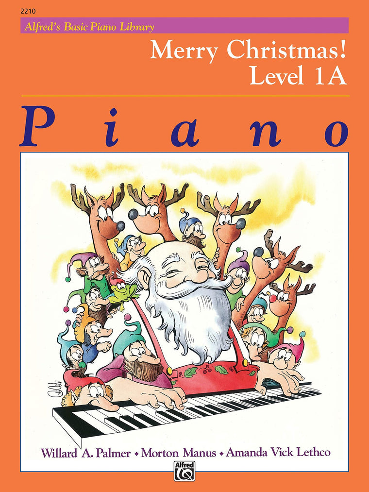 Alfred's Basic Piano Library Merry Christmas!, Bk 1A (Alfred's Basic Piano Library, Bk 1A)