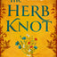 The Herb Knot: A gripping, epic Medieval historical fiction quest adventure perfect for fans of Kate Mosse, brand new for 2025!