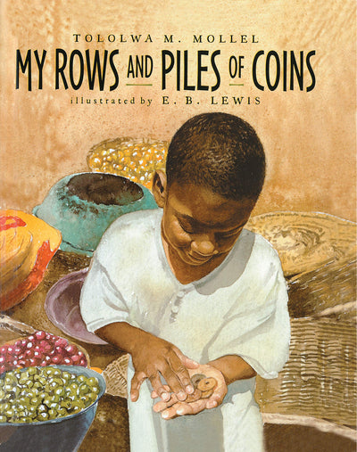 My Rows and Piles of Coins: A Picture Book About Determination and Generosity in Tanzania for Children (Ages 4-7)