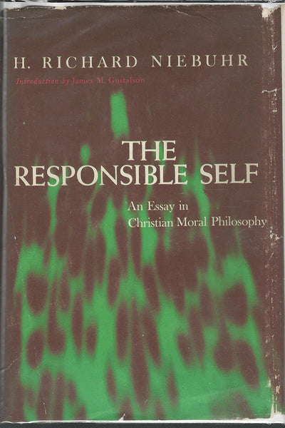 The Responsible Self: An Essay in Christian Moral Philosophy