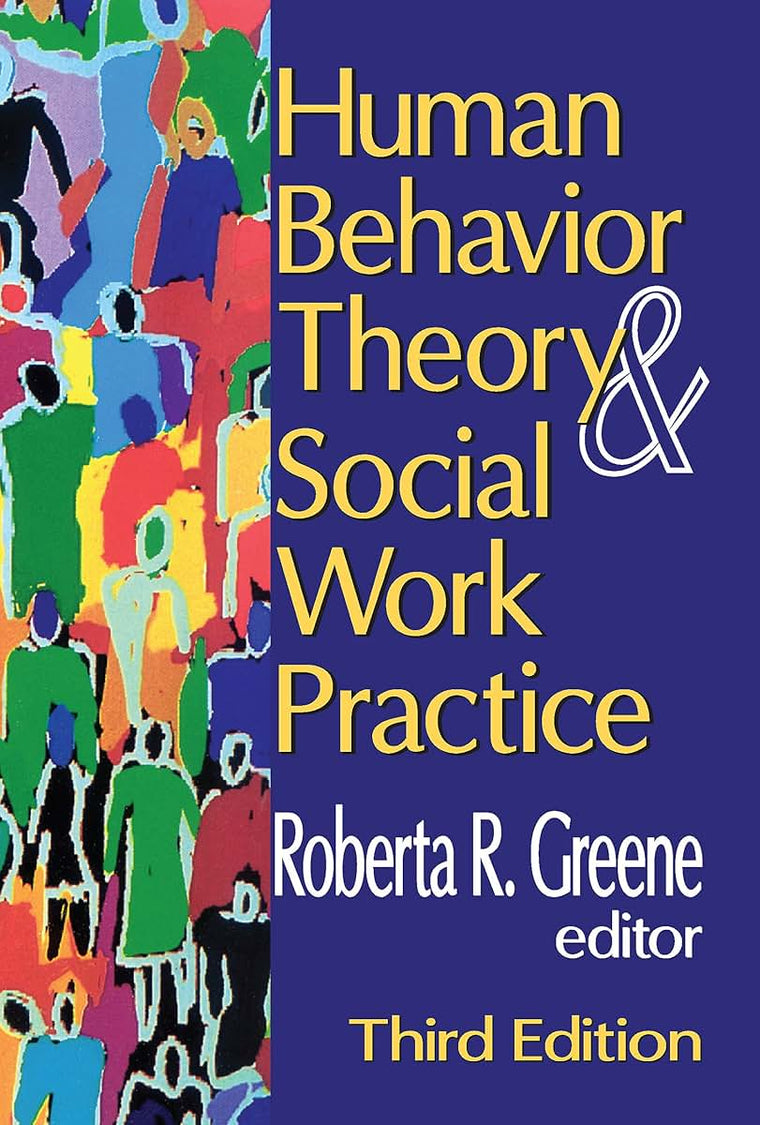 Human Behavior Theory and Social Work Practice (Modern Applications of Social Work Series)