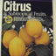 All About Citrus and Subtropical Fruits