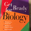 Get Ready for Biology