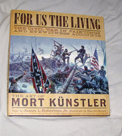 For Us the Living: The Civil War in Paintings and Eyewitness Accounts