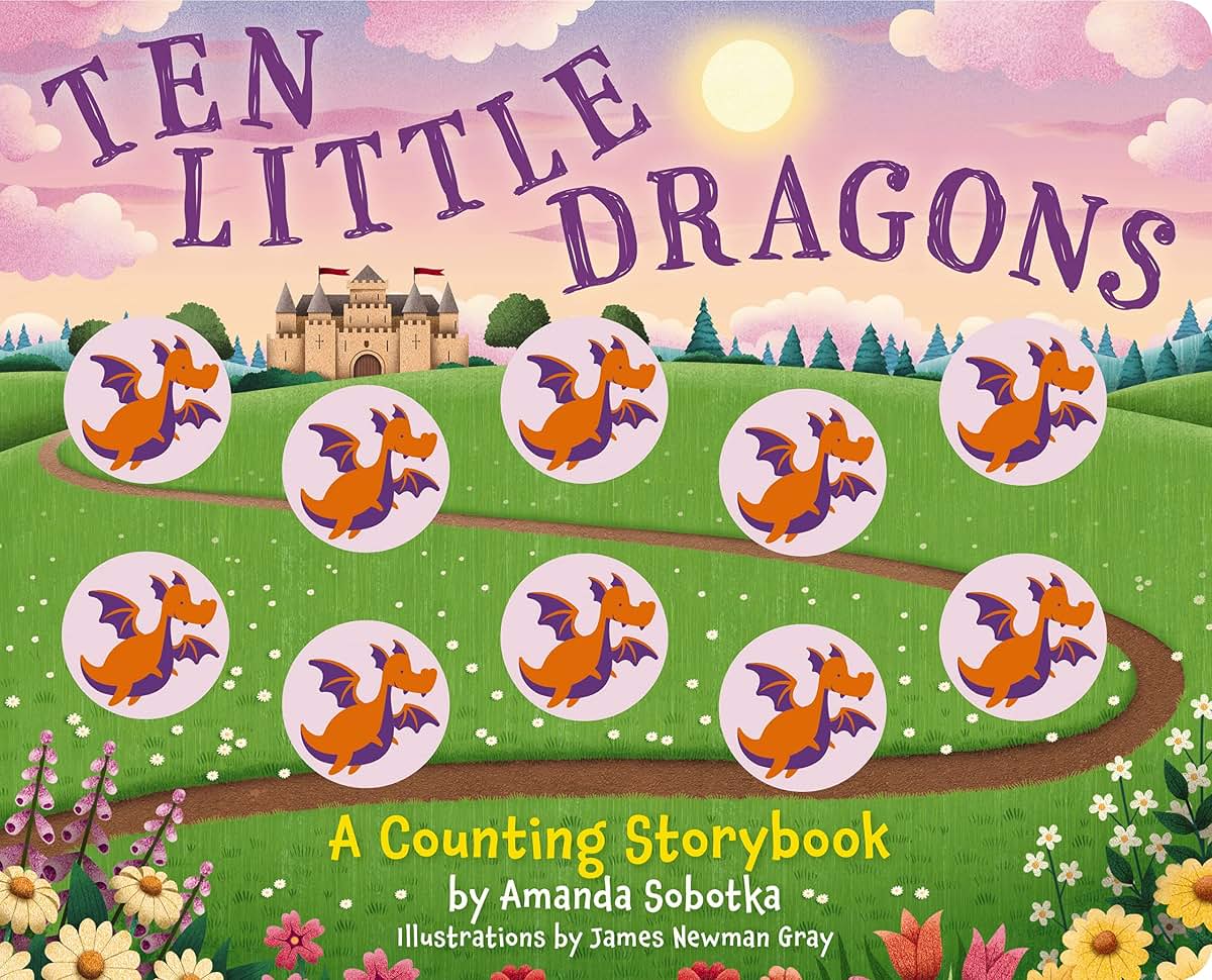 Ten Little Dragons: A Counting Storybook
