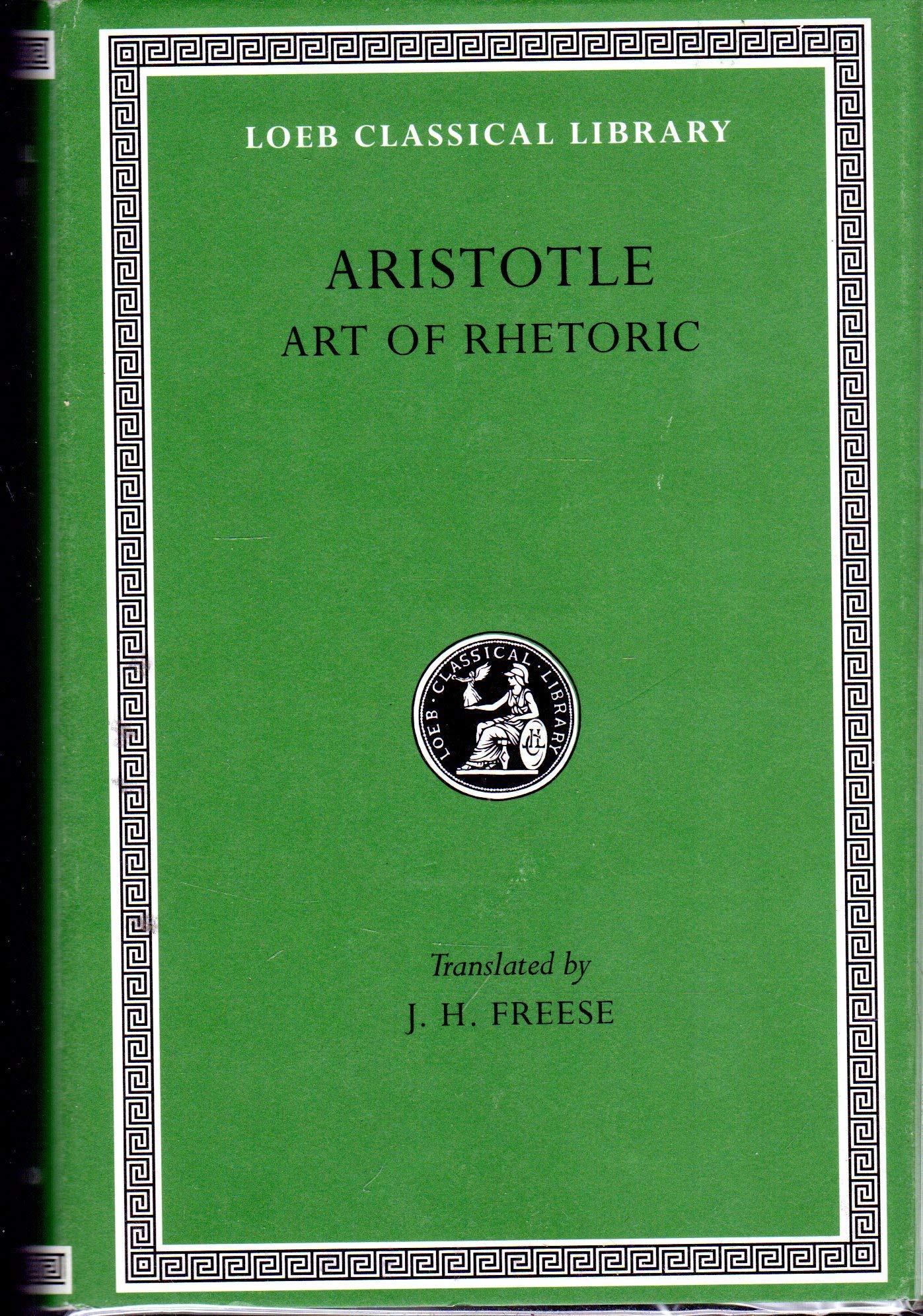 Aristotle: Art of Rhetoric, Volume XXII (Loeb Classical Libr