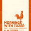 Mornings with Tozer: Daily Devotional Readings
