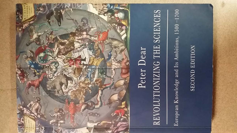 Revolutionizing the Sciences: European Knowledge and its Ambitions, 1500-1700 - Second Edition