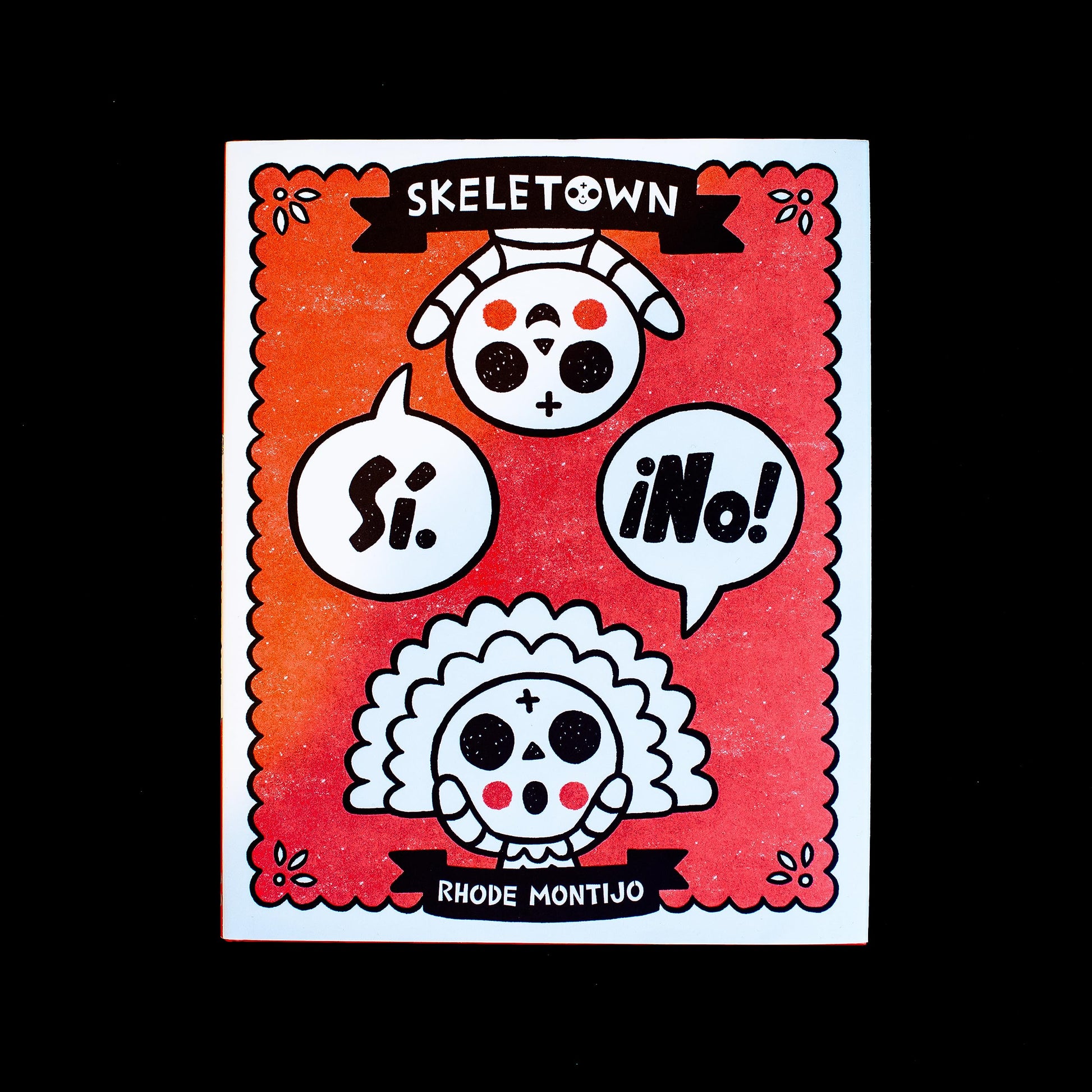 Skeletown: Sí. ¡No!