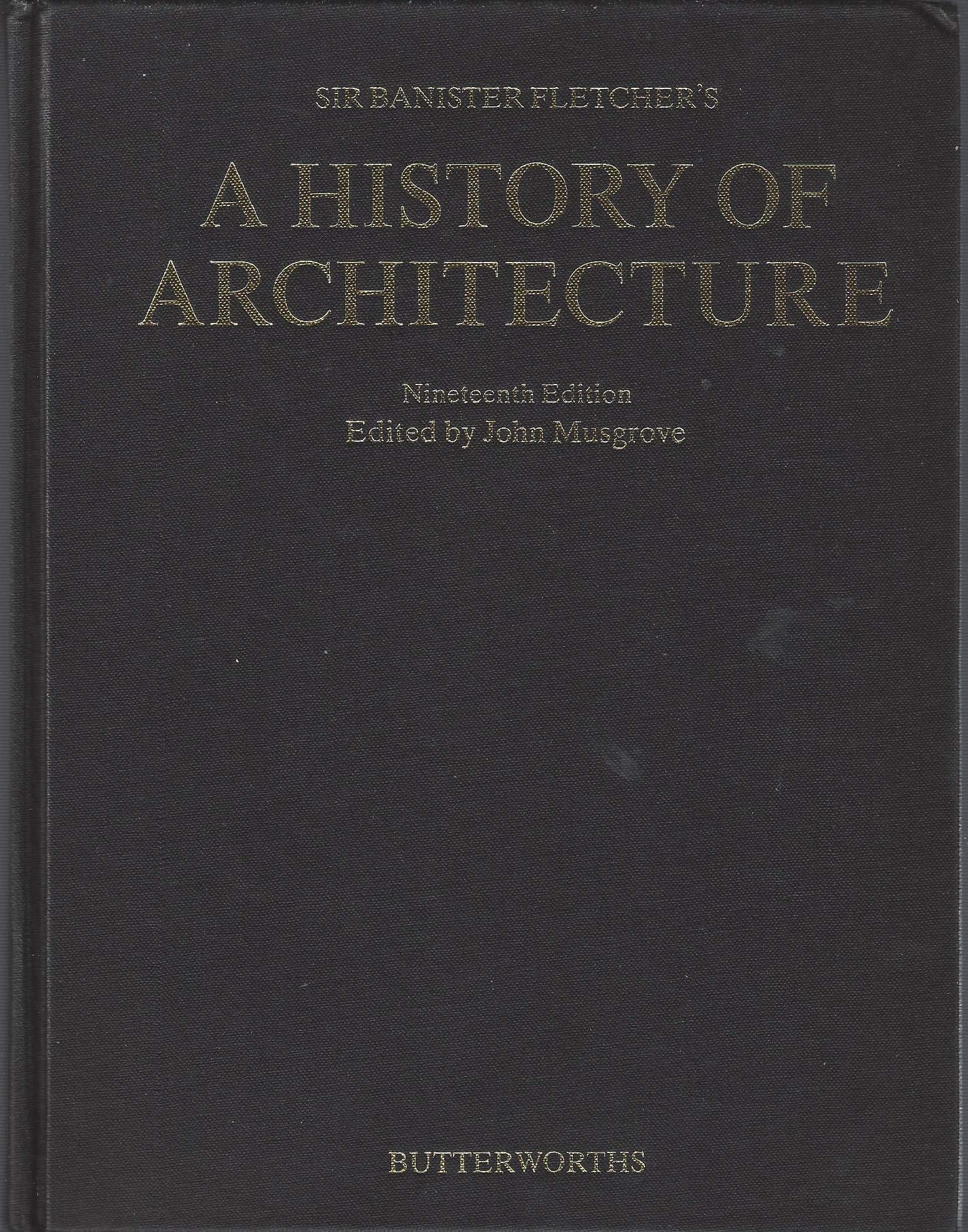 Sir Banister Fletcher's a History of Architecture
