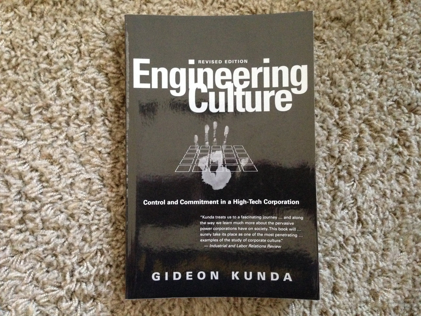 Engineering Culture: Control and Commitment in a High-Tech Corporation