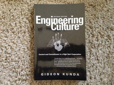 Engineering Culture: Control and Commitment in a High-Tech Corporation