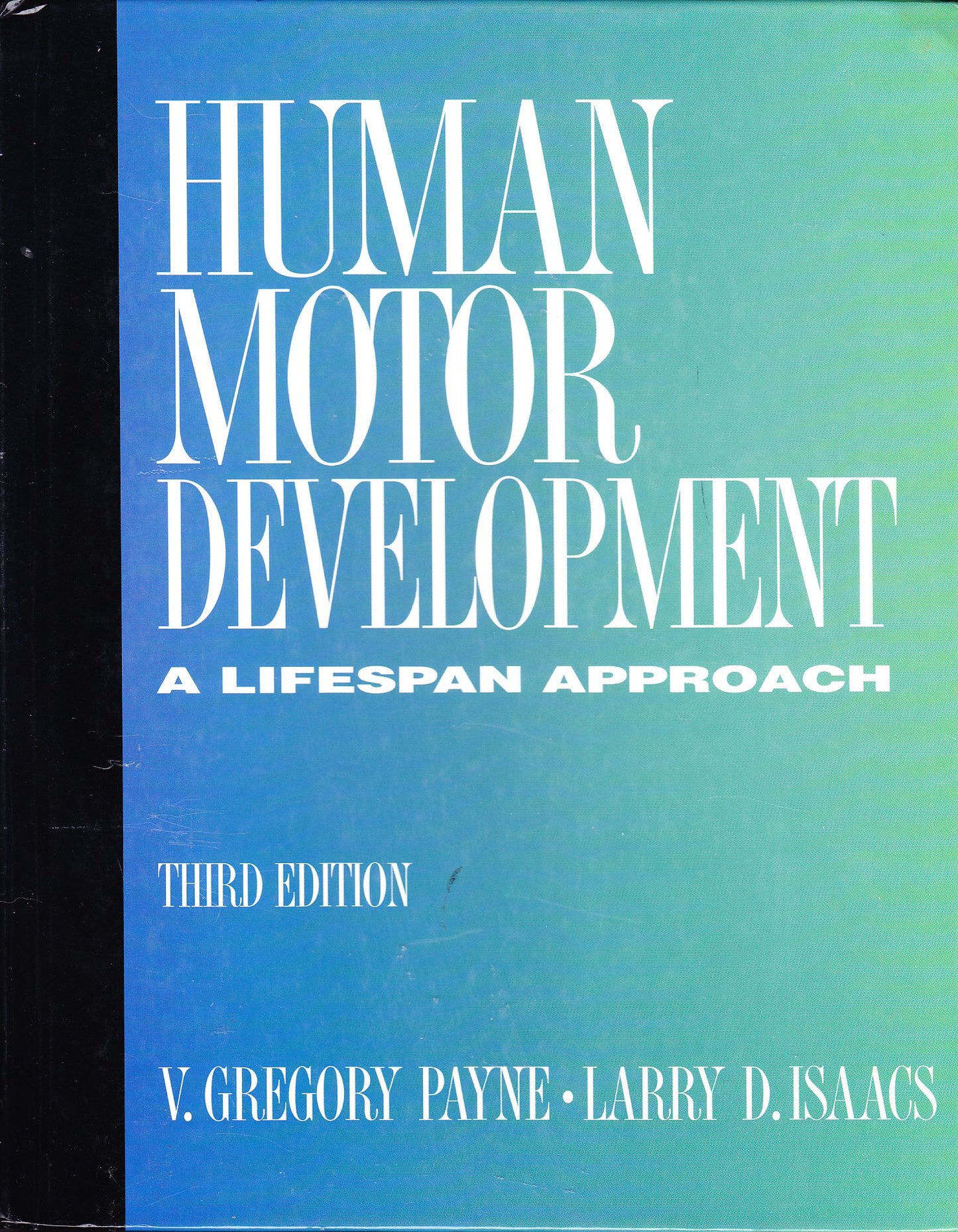 Human Motor Development: A Lifespan Approach