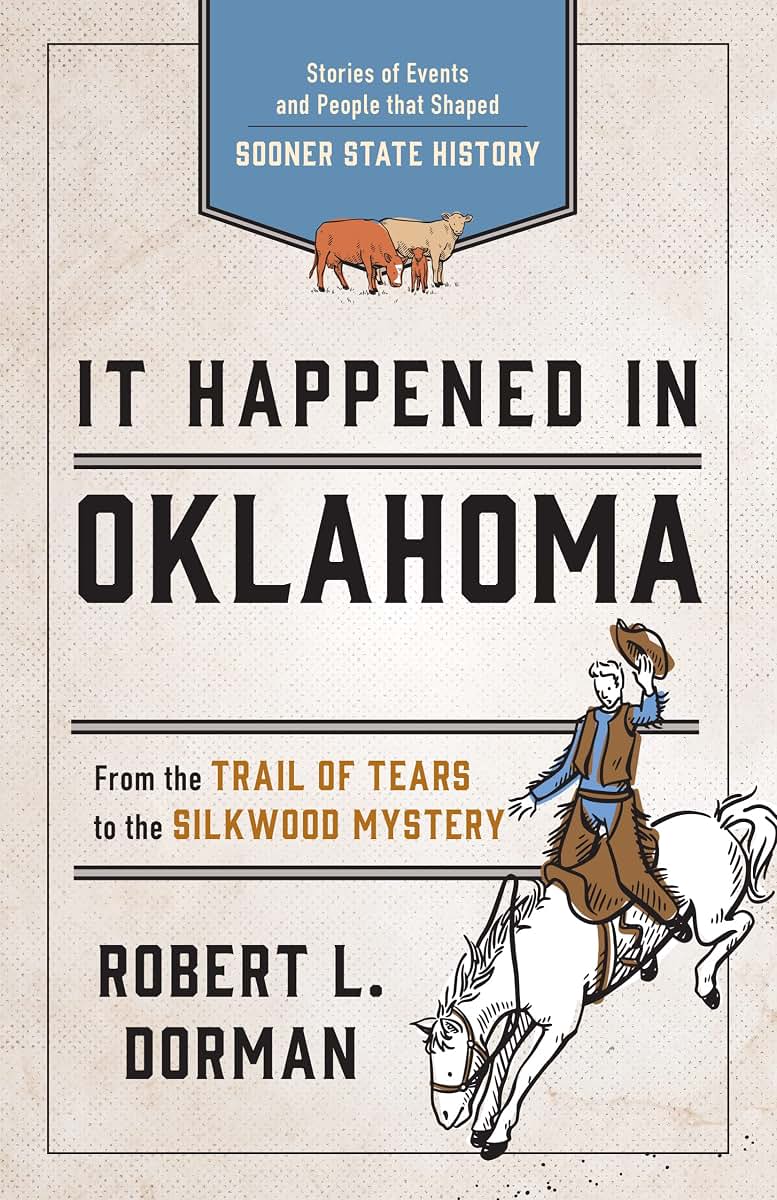 It Happened in Oklahoma: Stories of Events and People that Shaped Sooner State History (It Happened In Series)