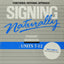 Signing Naturally (Units 7-12)