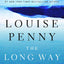The Long Way Home (Chief Inspector Gamache)