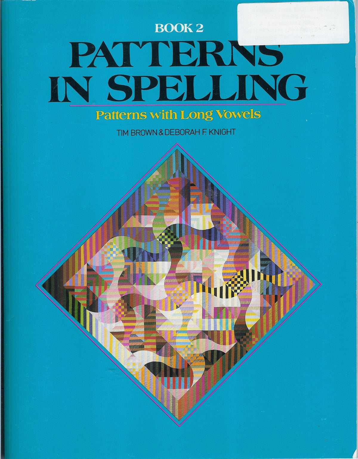 Patterns in Spelling: Patterns With Long Vowels Book 2