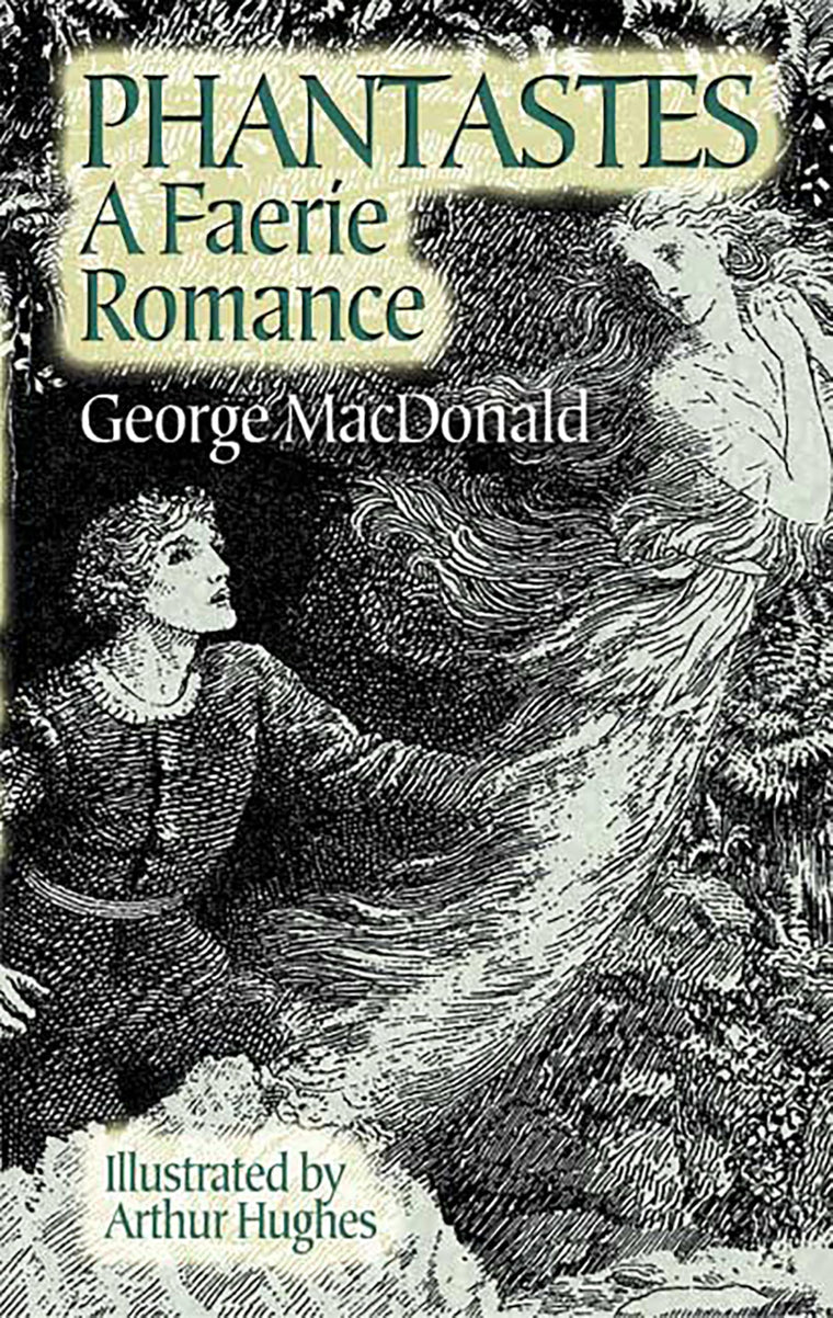 Phantastes: A Faerie Romance (Dover Literature: Science Fiction/Fantasy)