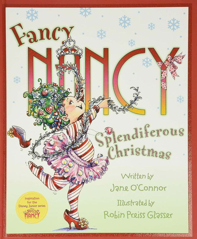Fancy Nancy: Splendiferous Christmas: A Christmas Holiday Book for Kids