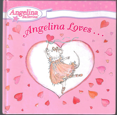Angelina Loves... (Angelina Ballerina)