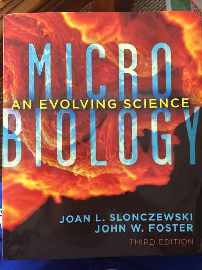 Microbiology: An Evolving Science