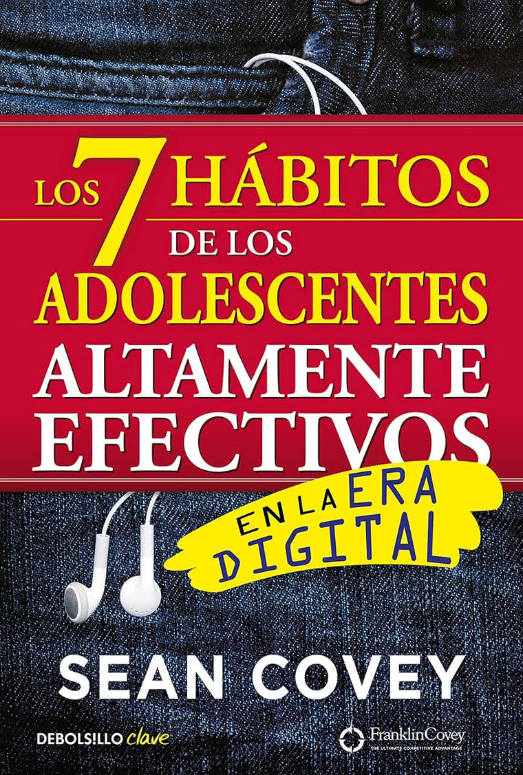 Los 7 hbitos de los adolescentes altamente efectivos / The 7 Habits of Highly Effective Teens (Spanish Edition)