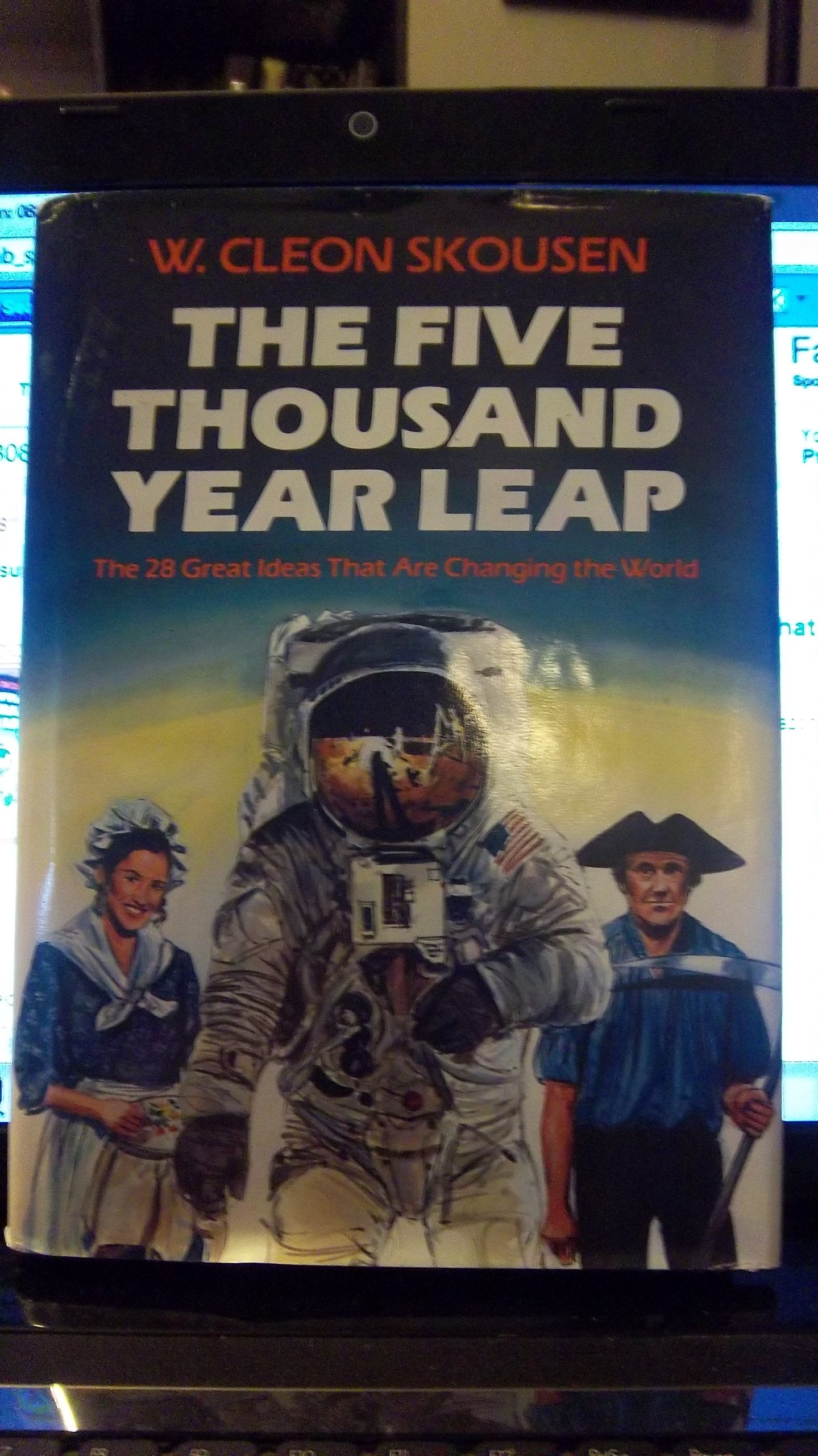 The Five Thousand Year Leap: The 28 Great Ideas That Are Cha