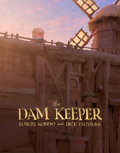 The Dam Keeper, Book 1 (The Dam Keeper, 1) by Kondo, Robert