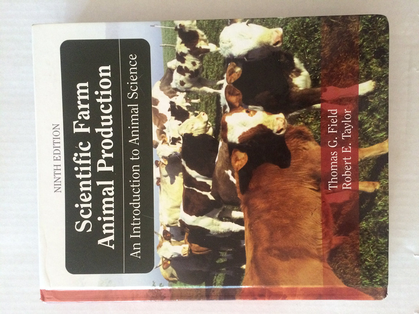 Scientific Farm Animal Production: An Introduction to Animal Science