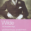 Wilde Complete Plays: Lady Windermere's Fan; An Ideal Husband; The Importance of Being Earnest; A Woman of No Importance; Salome; The Duchess of ... La Sainte Courtisane (World Classics)