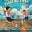 The Floating Field: How Thai Boys Built Their Own Soccer Field