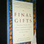 Final Gifts: Understanding the Special Awareness, Needs, and