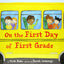 On the First Day of First Grade