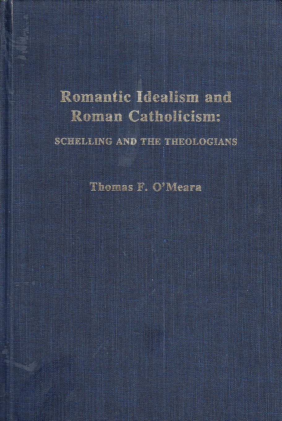 Romantic Idealism and Roman Catholicism: Schelling and the T