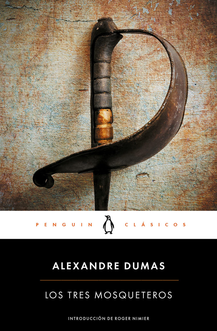 Los tres mosqueteros / The Three Musketeers (Clsicos De La Literatura) (Spanish Edition)