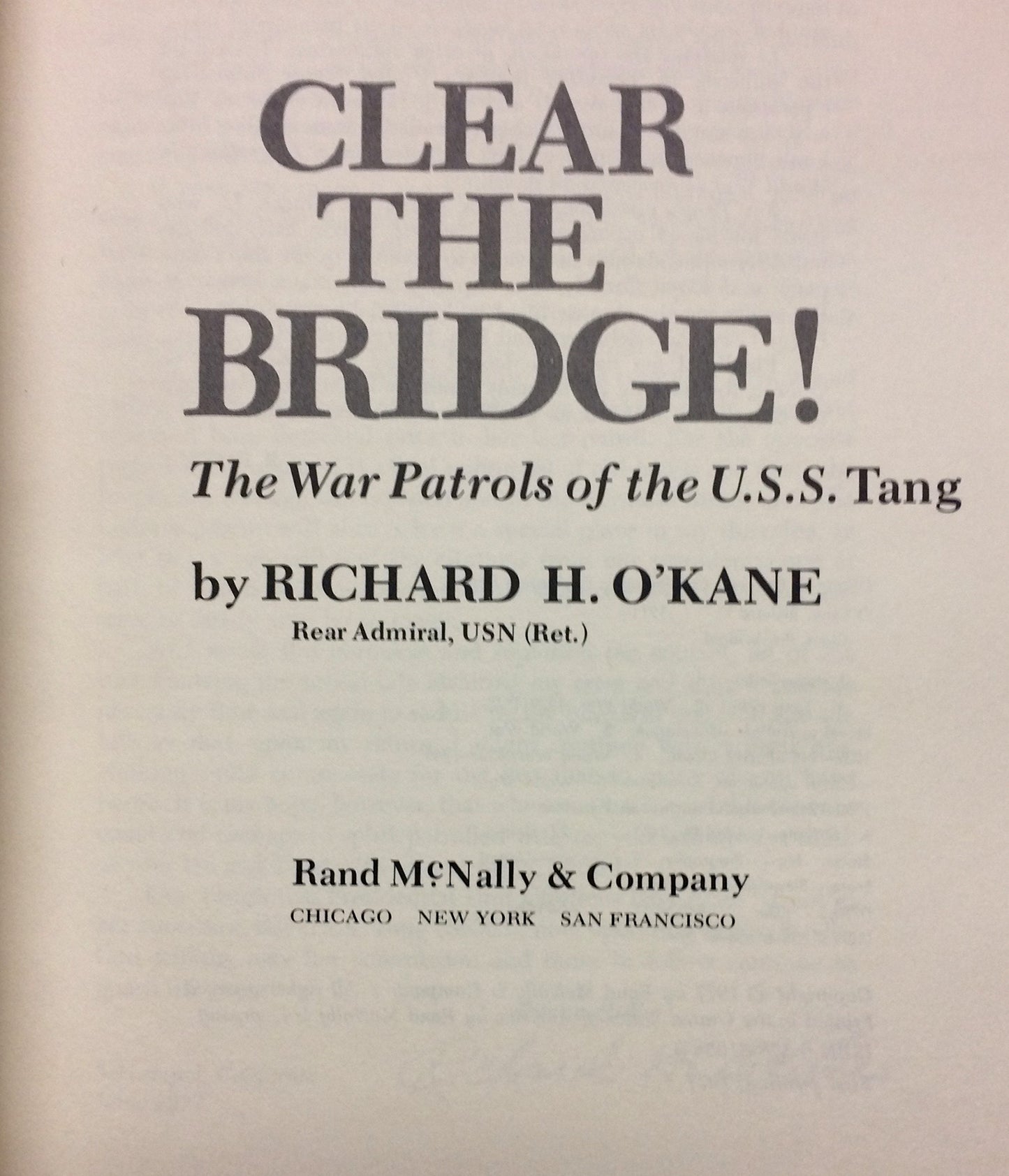 Clear the Bridge! The War Patrols of the U.S.S. Tang
