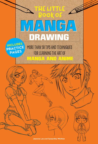 The Little Book of Manga Drawing: More than 50 tips and techniques for learning the art of manga and anime (Volume 3) (The Little Book of ..., 3)