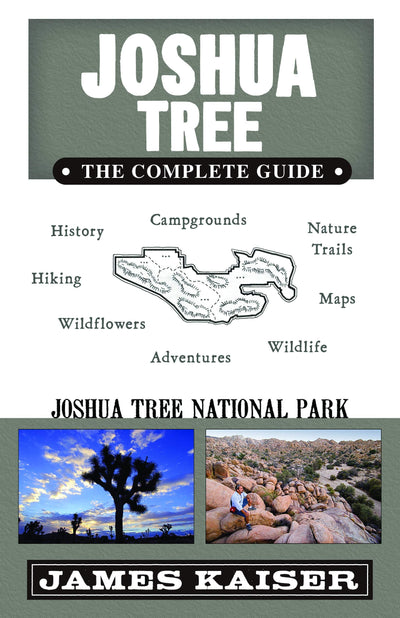 Joshua Tree: The Complete Guide: Joshua Tree National Park