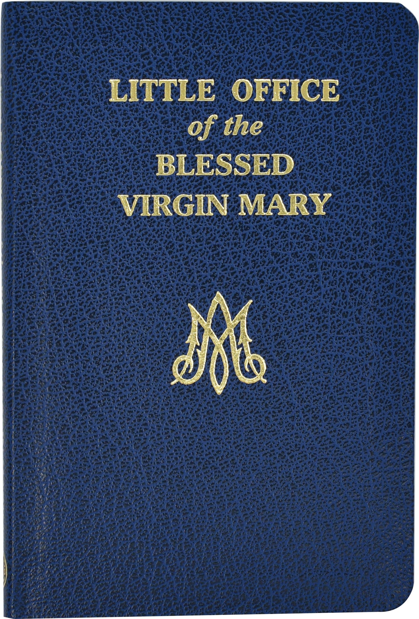 Little Office of the Blessed Virgin Mary – John E. Rotelle