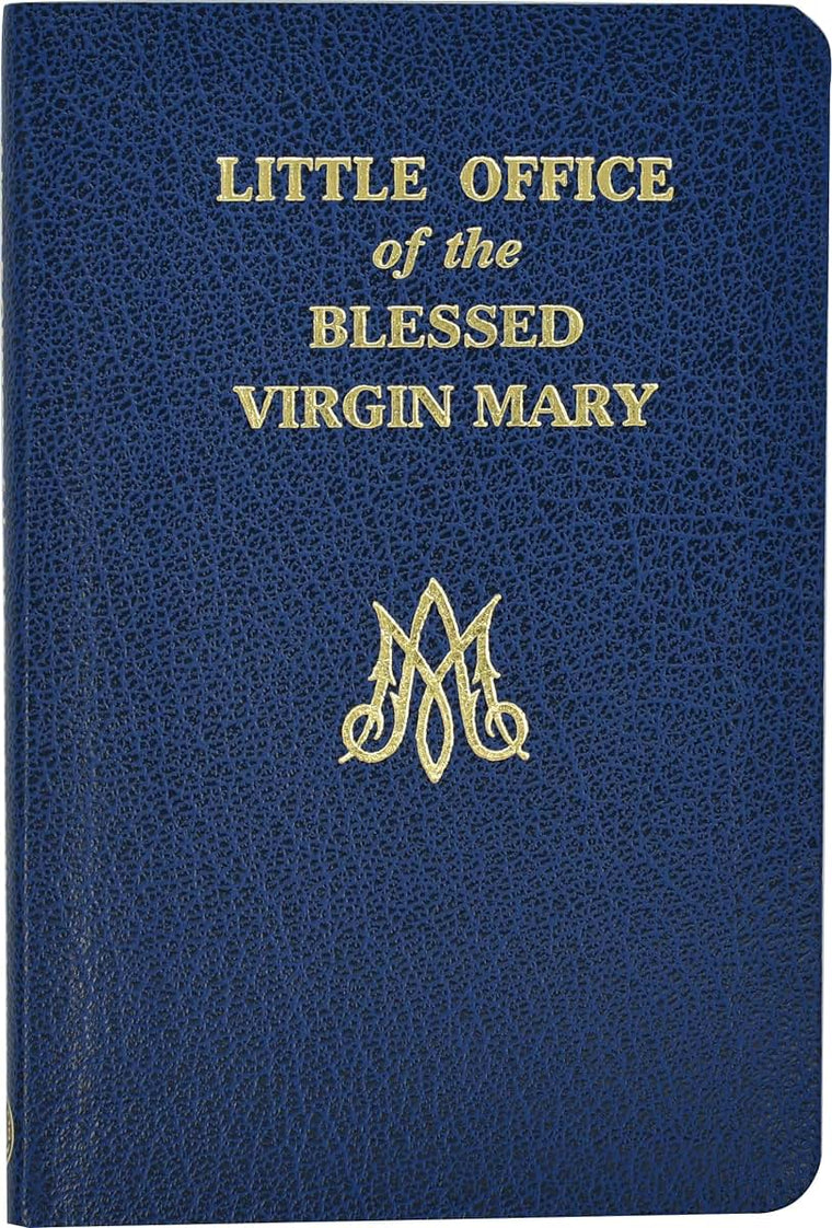 Little Office of the Blessed Virgin Mary – John E. Rotelle