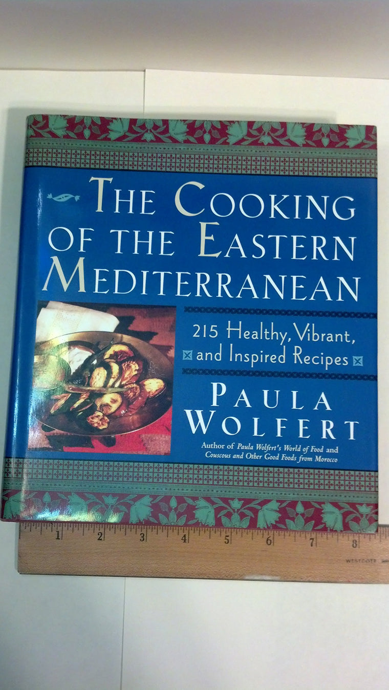 The Cooking of the Eastern Mediterranean: 215 Healthy Recipes