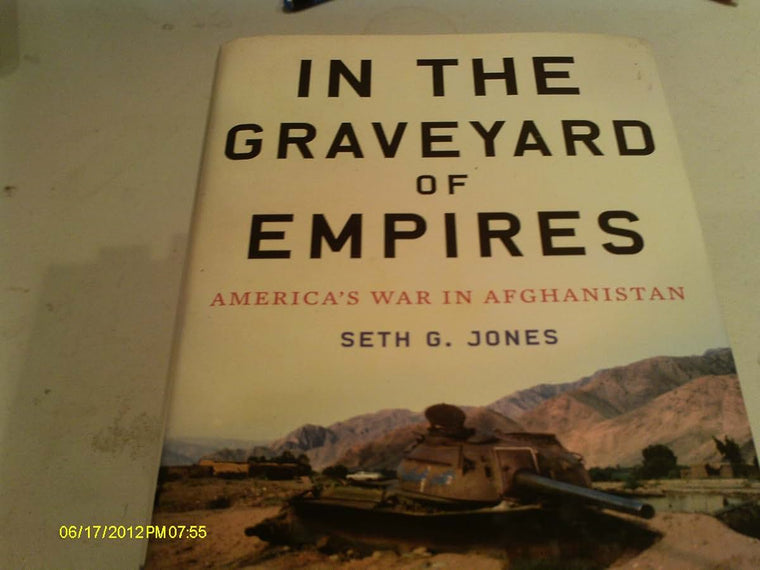 In the Graveyard of Empires: America's War in Afghanistan