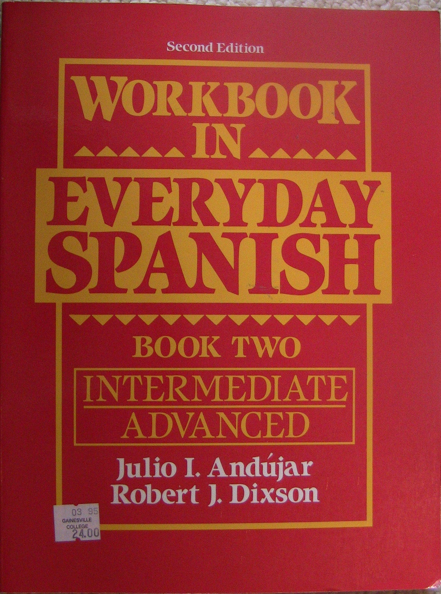 Workbook in Everyday Spanish, Book 2: Intermediate/Advanced