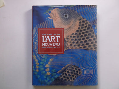 The Origins of L'art Nouveau: The Bing Empire