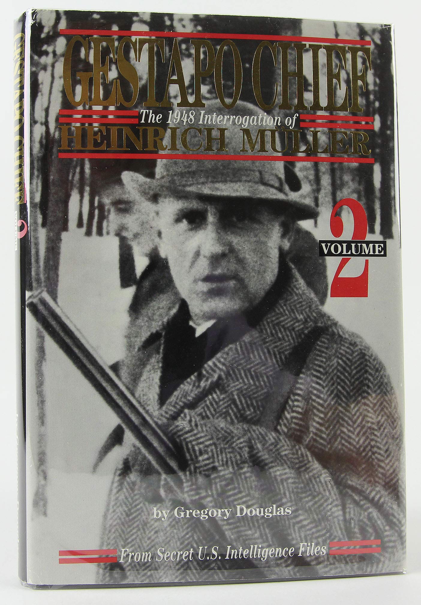Gestapo Chief: The 1948 Interrogation of Henrich Muller
