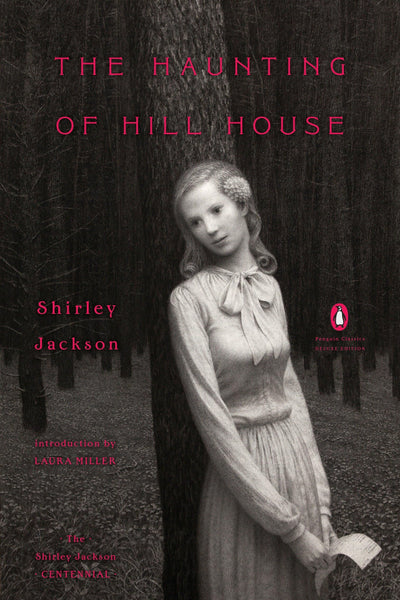 The Haunting of Hill House: Penguin Classics Deluxe Edition