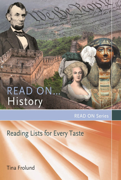 Read On...History: Reading Lists for Every Taste (Read On Series)