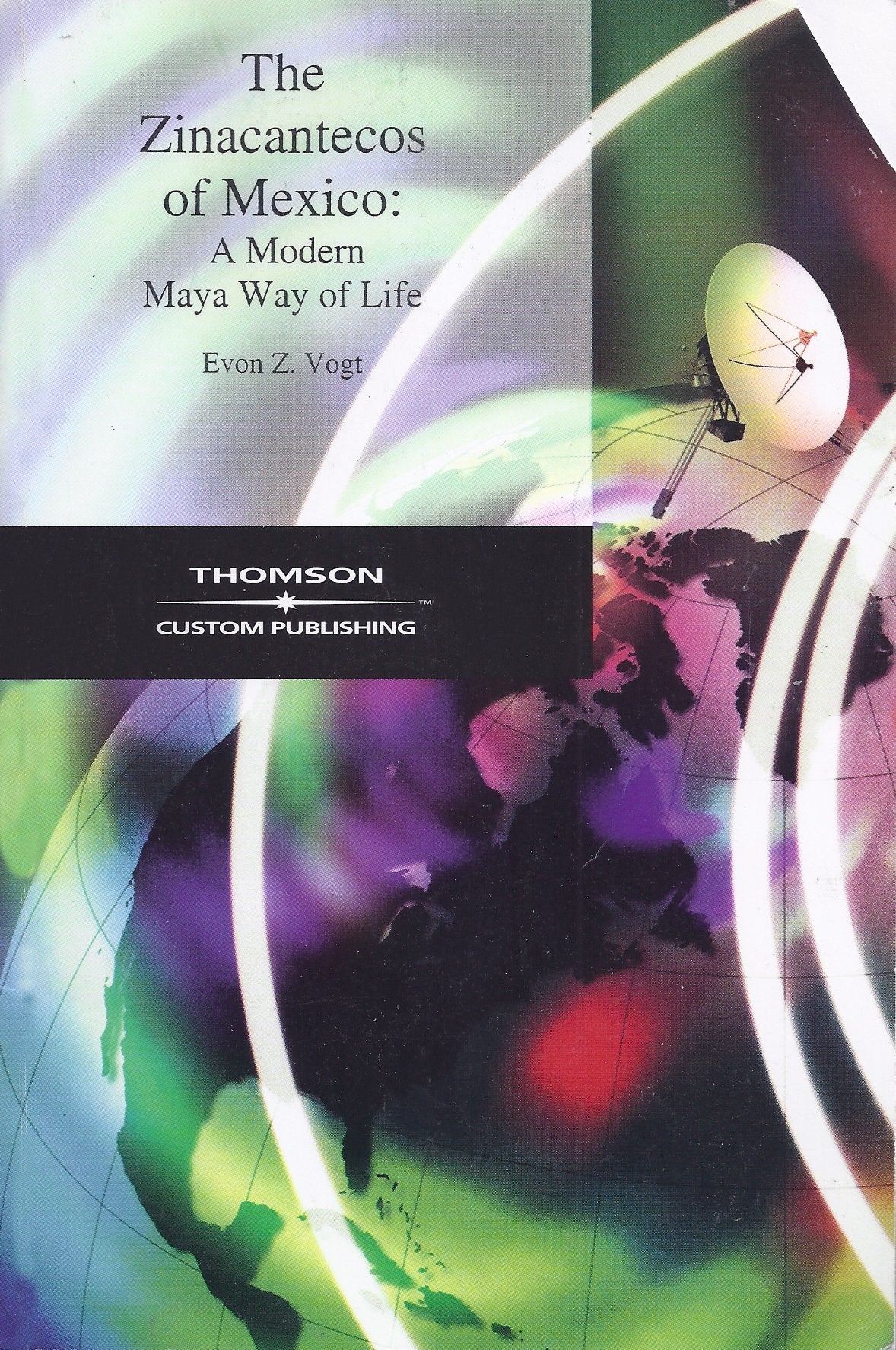 The Zinacantecos of Mexico: A Modern Mayan Way of Life