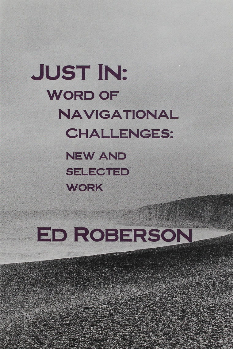 Just In: Word of Navigational Challenges: New and Selected Work (Native Americans of the Northeast)